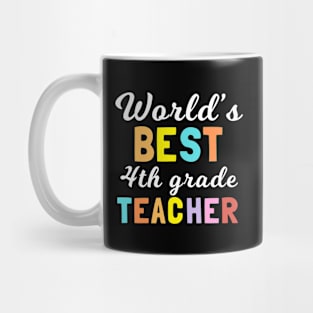 World's best 4th grade teacher, colorful Mug